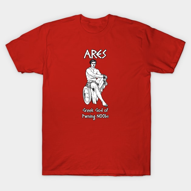 Ares, Greek God of Pwning N00bs T-Shirt by Taversia